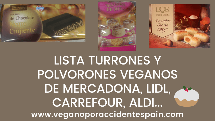 turrones, dulces navideños y polvorones veganos mercadona, lidl, aldi, carrefour